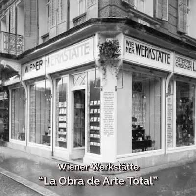 Wiener Werkstätte: La Obra de Arte Total